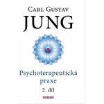 Psychoterapeutická praxe 2. díl - Carl Gustav Jung – Zboží Mobilmania