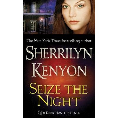 SEIZE THE NIGHT SHERRILYN KENYON