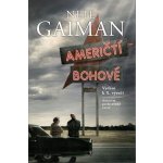 Američtí bohové - Neil Gaiman – Zboží Mobilmania