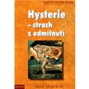 Hysterie - strach z odmítnutí - Röhr Heinz-Peter