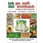 Jak dál po antibiotikách - Josef Zelenka – Hledejceny.cz