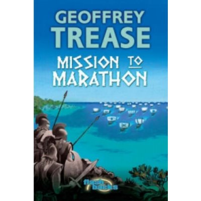 Mission to Marathon - G. Trease