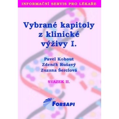 Vybrané kapitoly z klinické výživy I. - Kohout P., a kolektiv