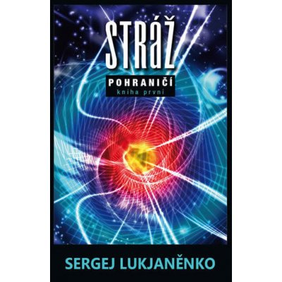 Lukjaněnko Sergej: Stráž : Pohraničí Kniha