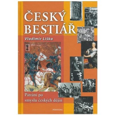 Český bestiář - Vladimír Liška – Hledejceny.cz