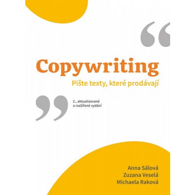 Copywriting - Anna Sálová, Zuzana Veselá, Michaela Raková