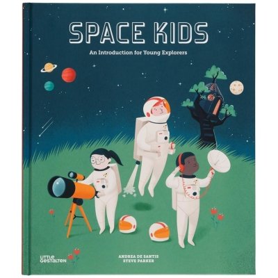 Space Kids: An Introduction for Young Explorers Parker StevePevná vazba – Zboží Mobilmania