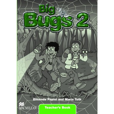 Big Bugs 2 - Teacher's Book - Elisenda Papiol, – Zbozi.Blesk.cz