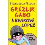 Grázlik Gabo a banková lúpež – Hledejceny.cz