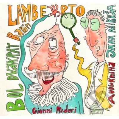 Bol dvakrát barón Lamberto - Gianni Rodari – Zboží Dáma
