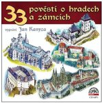 33 pověstí o českých hradech a zámcích - Josef Pavel – Hledejceny.cz