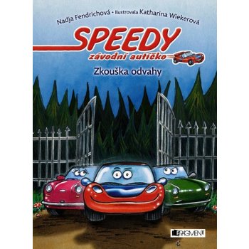 Speedy, závodní autíčko – Zkouška odvahy