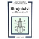 STROJNICTVÍ PRO SOU NESTROJÍRENSKÁ - Doleček J., Holoubek Z.