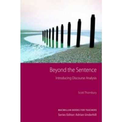 Beyond the Sentence - Introducing Discourse Analysis Thornbury ScottPaperback