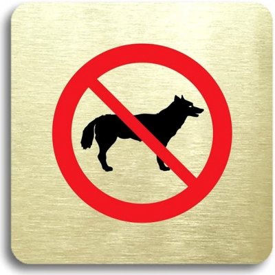 Accept Piktogram "zákaz vstupu se psem" (80 × 80 mm) (zlatá tabulka - barevný tisk bez rámečku) – Zboží Mobilmania