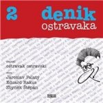 Denik Ostravaka 2:...eště mě nědostali - Ostravak Ostravski – Hledejceny.cz