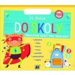Už chodím do školy Pracovní sešit – Zboží Mobilmania