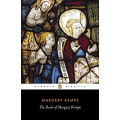 The Book of Margery Kempe - M. Kempe