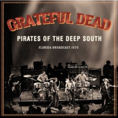 Pirates of the Deep South - The Grateful Dead LP
