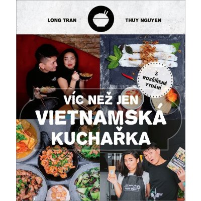 Víc než jen vietnamská kuchařka - Hoang Long Tran – Hledejceny.cz