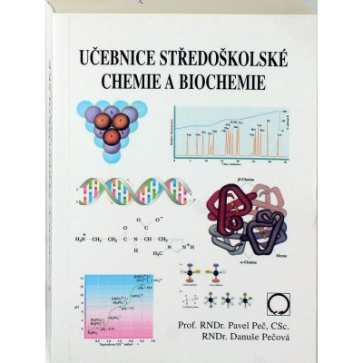 Učebnice středoškolské chemie a biochemie - Pavel Peč, Danuše Pečová