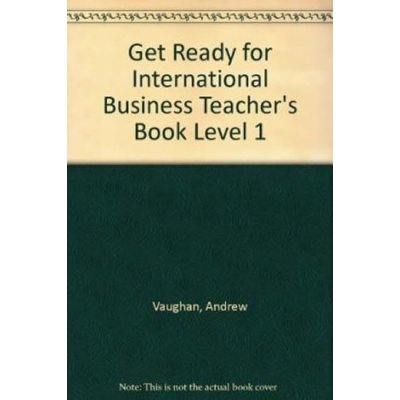 Get Ready For Intnl Business Lev 1 Teach – Zbozi.Blesk.cz