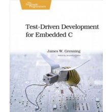 Test Driven Development for Embedded - J. Grenning