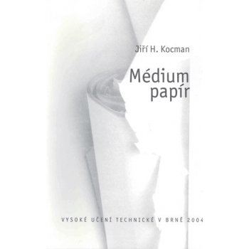 Medium papír – Kocman Jiří H.