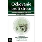 Očkovanie proti stresu – Hledejceny.cz