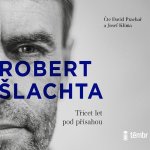 Robert Šlachta - Třicet let pod přísahou - Josef Klíma, Robert Šlachta – Zbozi.Blesk.cz