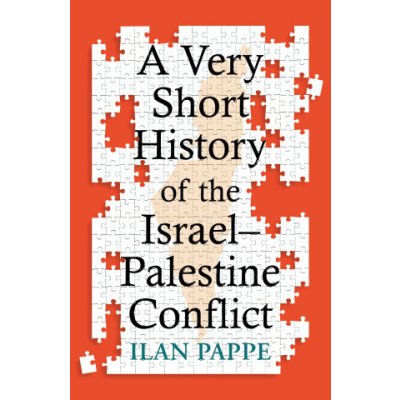 A Very Short History of the Israel-Palestine Conflict – Hledejceny.cz