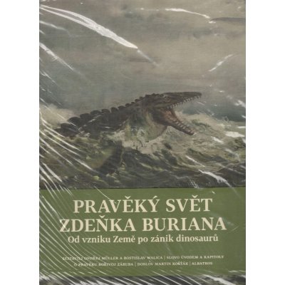 Pravěký svět Zdeňka Buriana - Kniha 1 - Ondřej Müller – Zbozi.Blesk.cz