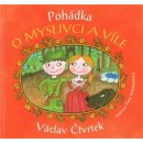 Pohádka o myslivci a víle (Václav Čtvrtek)