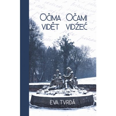 Očima vidět Očami vidźeć - Eva Tvrdá