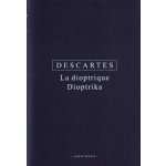 Dioptrika René Descartes – Hledejceny.cz