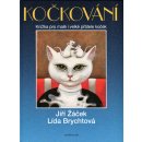 Kočkování - Jiří Žáček, Lída Brychtová