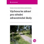 Výchova ke zdraví pro střední zdravotnické školy – Zboží Dáma