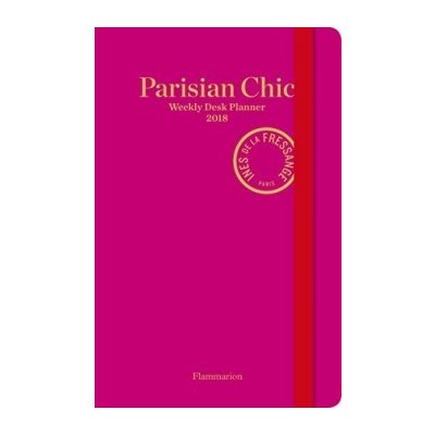 Parisian Chic: Weekly Desk Planner 2018 Pape... Ines de la Fressange, Sophie G – Zboží Mobilmania
