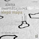 Slepá mapa - Alena Mornštajnová - Čte Veronika Gajerová