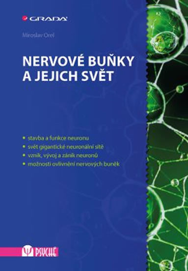 Nervové buňky a jejich svět - Orel Miroslav