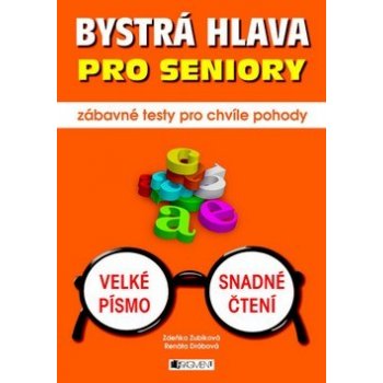 Bystrá hlava pro seniory zábavné testy pro chvíle pohody