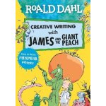 Creative Writing with James and the Giant Peach - Roald Dahl, Quentin Blake – Hledejceny.cz