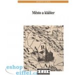 Město a klášter – Sleviste.cz