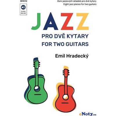 Jazzové skladby pro dvě kytary + CD – Zbozi.Blesk.cz