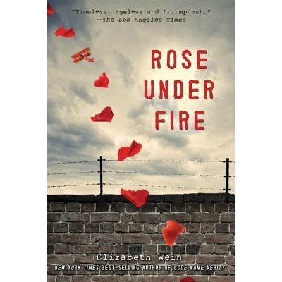 Rose Under Fire Wein ElizabethPaperback – Zboží Mobilmania