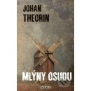 Mlýny osudu - Johan Theorin
