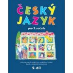 Český jazyk pro 3.ročník - 2.díl - Hana Mikulenková – Hledejceny.cz