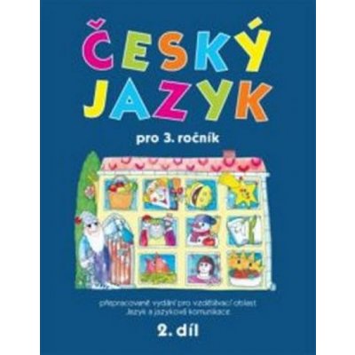 Český jazyk pro 3.ročník - 2.díl - Hana Mikulenková