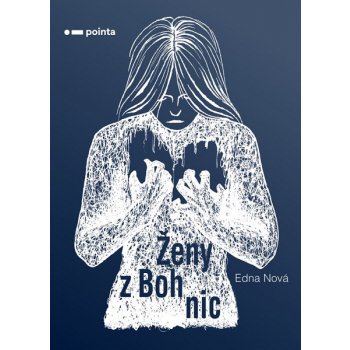 Ženy z Bohnic, 2. vydání - Edna Nová