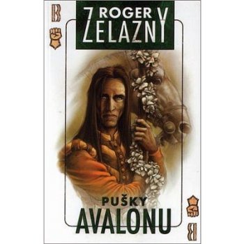 Amber 2 - Pušky Avalonu - Roger Zelazny